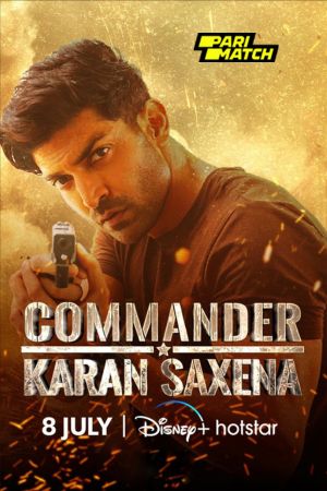 Commander Karan Saxena (2024) Season 1 Telugu Dubbed 1080p WebRip