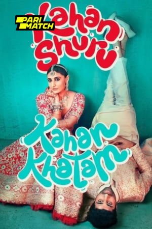 Kahan Shuru Kahan Khatam 2024 Hindi 1080p CAMRip