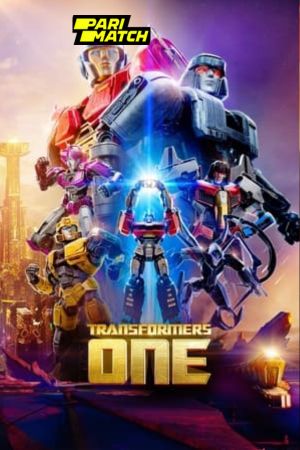 Transformers One 2024 Hindi Dubbed 1080p CAMRip